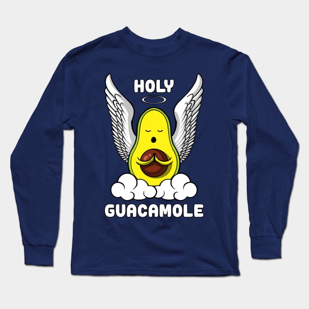 Funny Holy Guacamole Funny Avocado Vegan Joke Long Sleeve T-Shirt by underheaven